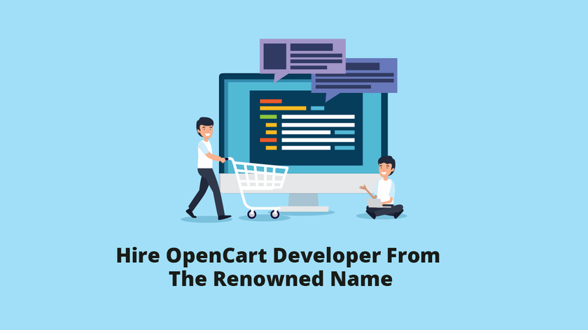 Hire OpenCart Developer From The Renowned Name