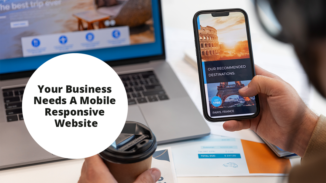 Your Business Needs A Mobile Responsive Website