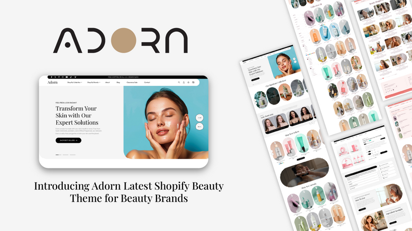 Introducing Latest Adorn Shopify Beauty Theme for Beauty Brands