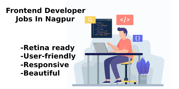 Frontend Developer Jobs In Nagpur | Qualified Traits Of Developer