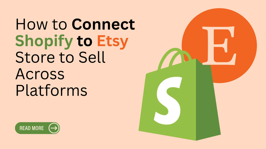 How to Connect Shopify to Etsy Store to Sell Across Platforms