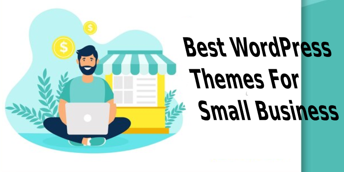 4 Best WordPress Themes For Small Business Online Websites