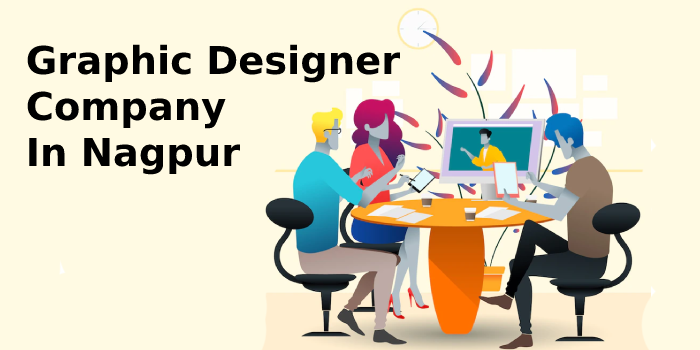 Graphic Designer Company In Nagpur | Best Service Providers