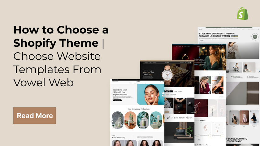 How to Choose a Shopify Theme | Choose Website Templates From Vowel Web