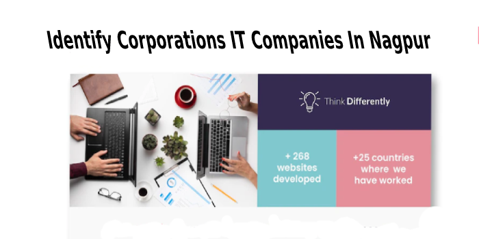 Identify Corporations IT Companies In Nagpur