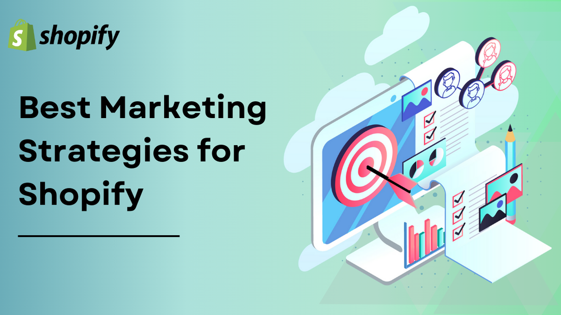 10 Best Marketing Strategies for Shopify Store in 2024