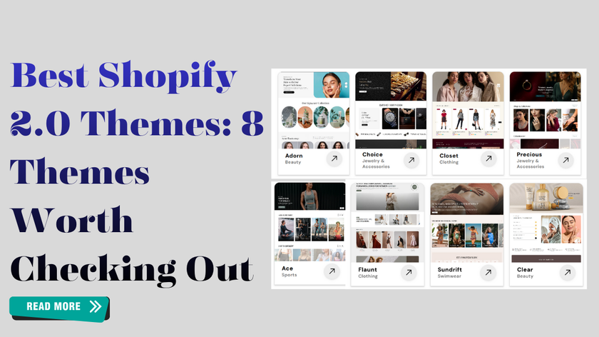 Best Shopify 2.0 Themes: 8 Themes Worth Checking Out