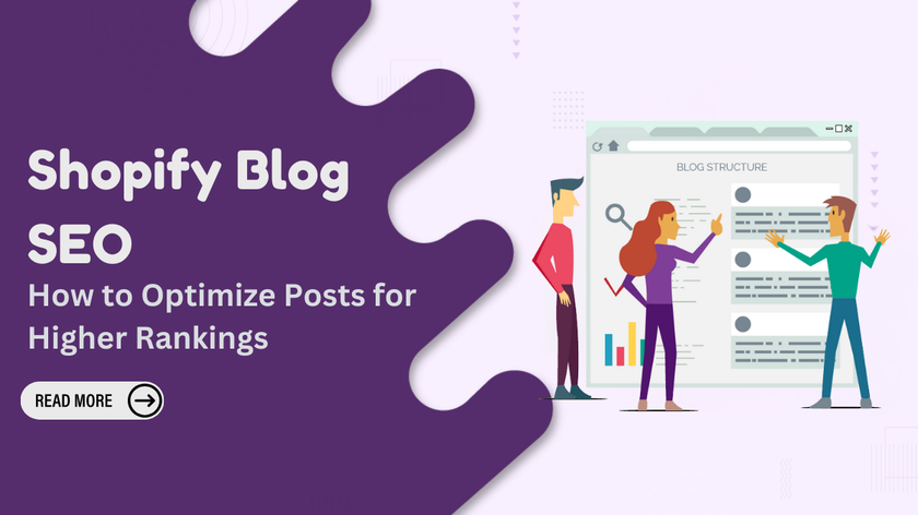 Shopify Blog SEO: How to Optimize Posts for Higher Rankings