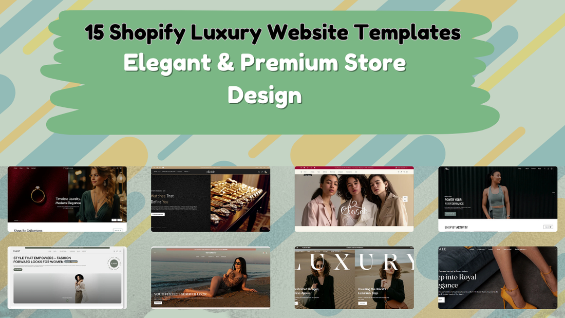 15 Shopify Luxury Website Templates Elegant & Premium Store Design