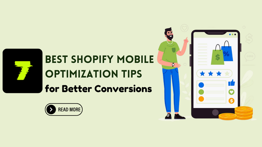 7 Best Shopify Mobile Optimization Tips for Better Conversions