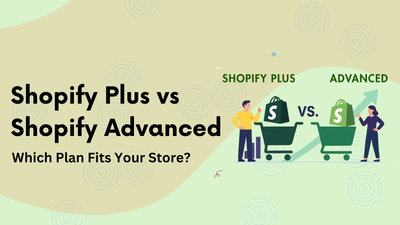 Shopify Plus vs Shopify Advanced