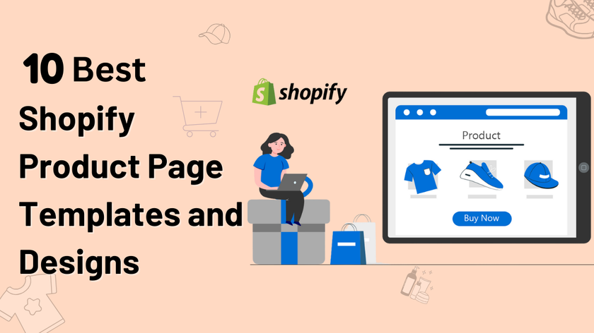 10 Best Shopify Product Page Templates and Designs