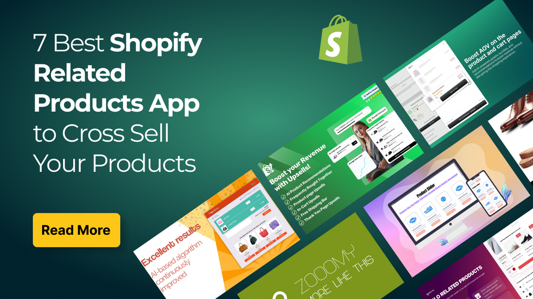 7 Best Shopify Related Products App to Cross Sell Your Products