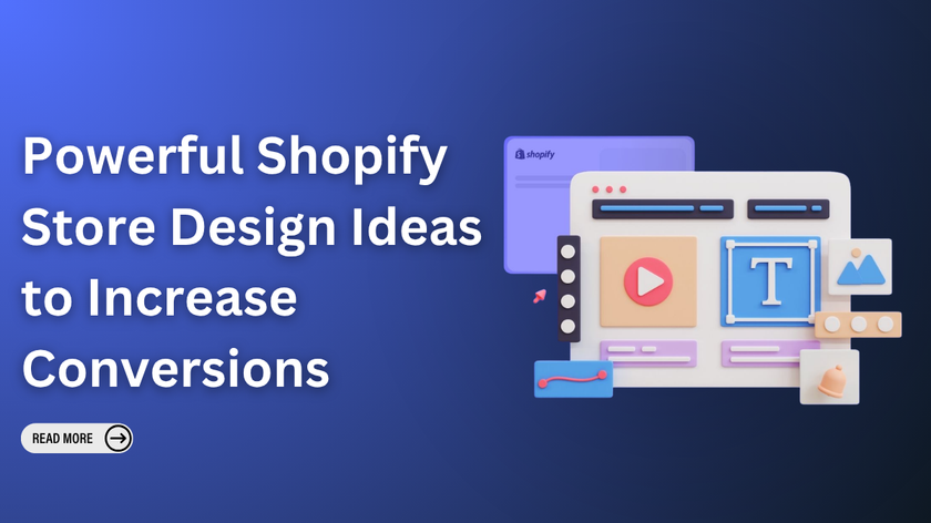 Powerful Shopify Store Design Ideas to Increase Conversions