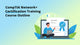 CompTIA Network+ Certification Training Course Outline
