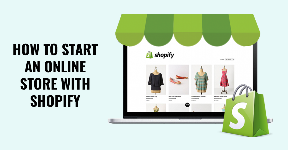 How To Start An Online Store With Shopify