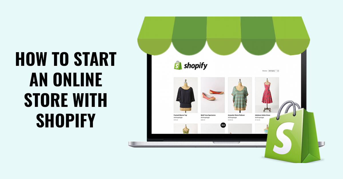How To Start An Online Store With Shopify Best Tips For Your Shopify how-to-start-an-online-store-with-shopify-best-tips-for-your-shopify